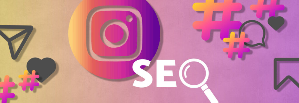 Instagram SEO – miten tehdä? lue 10 vinkkiä